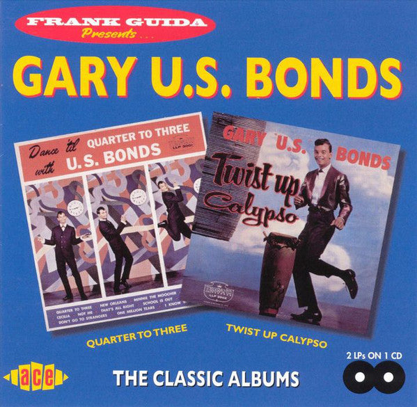 Gary U.S. Bonds : Dance 'Til Quarter To Three / Twist Up Calypso (CD, Album, Comp, RM)