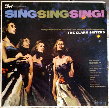 The Clark Sisters (2) : Sing Sing Sing (LP, Album, Mono)