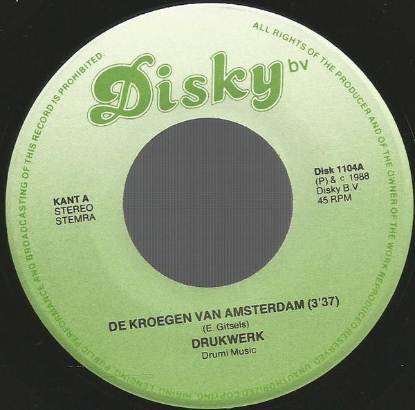 Drukwerk : De Kroegen Van Amsterdam (7", Single)