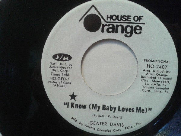 Geater Davis : I Know (My Baby Loves Me) / Best Of Luck To You (7", Promo)