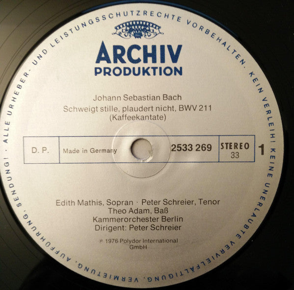 Johann Sebastian Bach - Edith Mathis · Peter Schreier · Theo Adam, Kammerorchester Berlin : Kaffee-Kantate • Bauern-Kantate (LP)