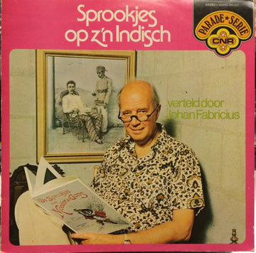 Johan Fabricius : Sprookjes Op Z'n Indisch (LP, Album, RE)