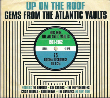 Various : Up On The Roof - Gems From The Atlantic Vaults 1961-1962 (3xCD, Comp)