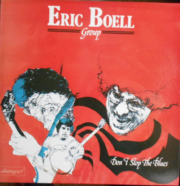 Eric Boell Group : Don't Stop The Blues (LP, Album)