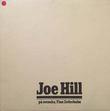 Finn Zetterholm : Joe Hill På Svenska (LP, Album, Whi)