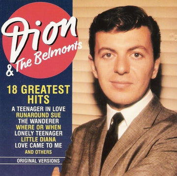 Dion & The Belmonts : 18 Greatest Hits (CD, Comp)