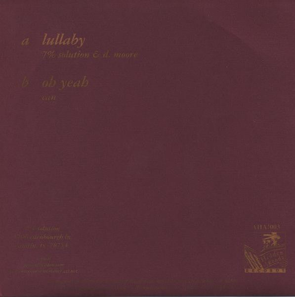 7% Solution : Lullaby / Oh Yeah (7")