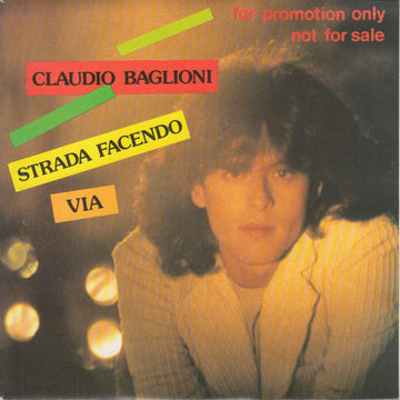 Claudio Baglioni : Strada Facendo / Via (7", Single, Promo)