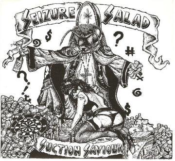 Seizure Salad (2) : Suction Saviour (7", EP)