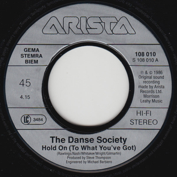 The Danse Society : Hold On (To What You've Got) (7", Single)