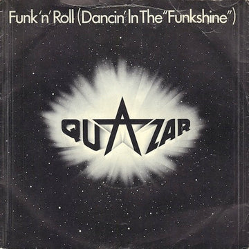 Quazar (2) : Funk 'N' Roll / Savin' My Love For A Rainy Day (7")