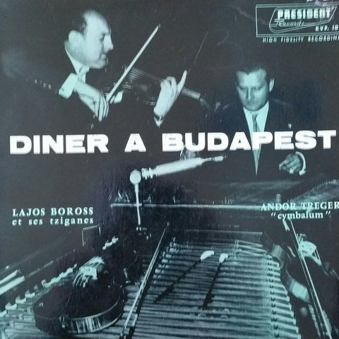 Boross Lajos És Zenekara, Andor Treger : Diner A Budapest (LP, Mono)