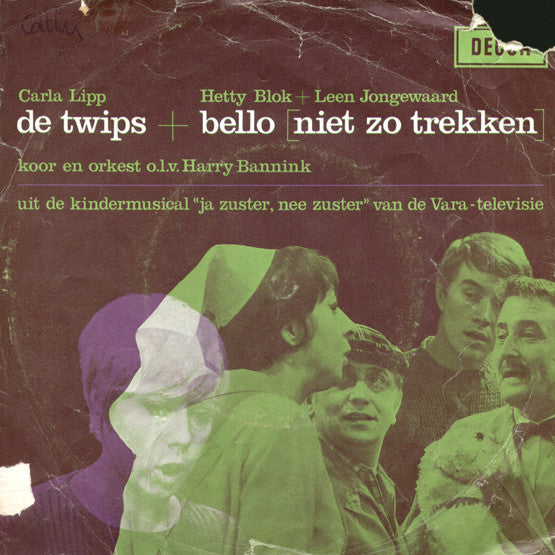 Carla Lipp / Hetty Blok En Leen Jongewaard : De Twips / Bello (Niet Zo Trekken) (7", Single, Mono)