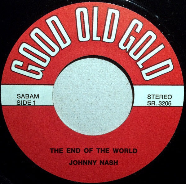 Johnny Nash : The End Of The World / We Kissed (7", Single)