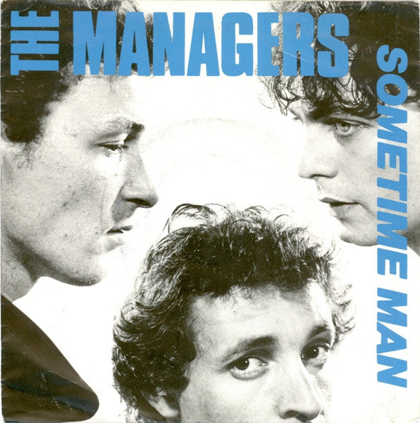 The Managers (2) : Sometime  Man (7", Single)