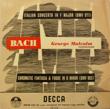 Johann Sebastian Bach, George Malcolm : Italian Concerto In F Major (BWV 971) / Chromatic Fantasia & Fugue In D Minor (BWV 903) (10", Mono)