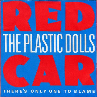 The Plastic Dolls : Red Car (7", Single)