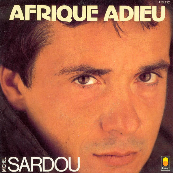 Michel Sardou : Afrique Adieu (7", Single, Sil)