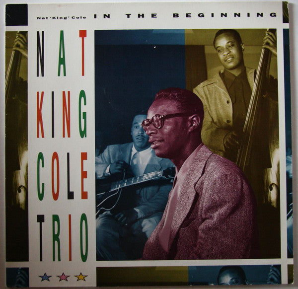 The Nat King Cole Trio : In The Beginning (LP, Comp)