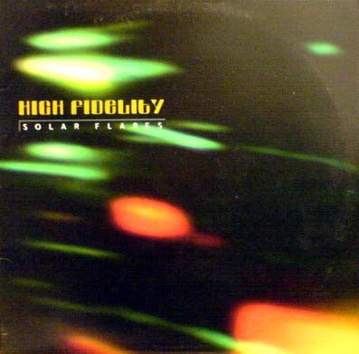 High Fidelity : Solar Flares (12")