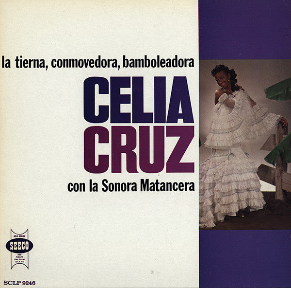 Celia Cruz Con La Sonora Matancera : La Tierna, Conmovedora, Bamboleadora (LP, RE)