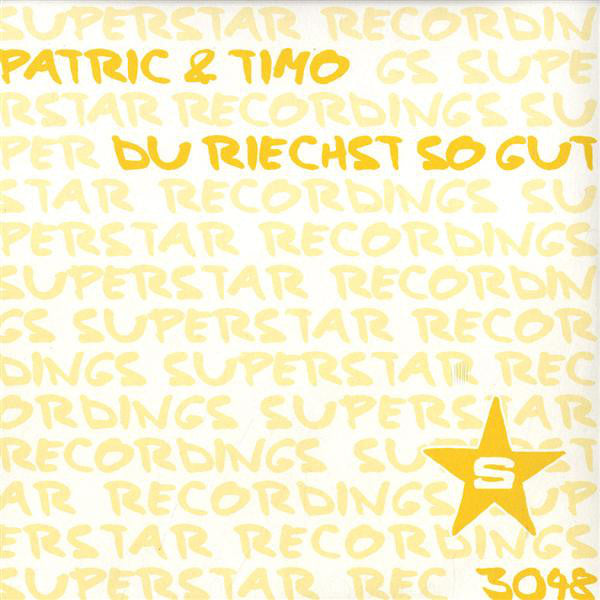 Patric & Timo : Du Riechst So Gut (12")