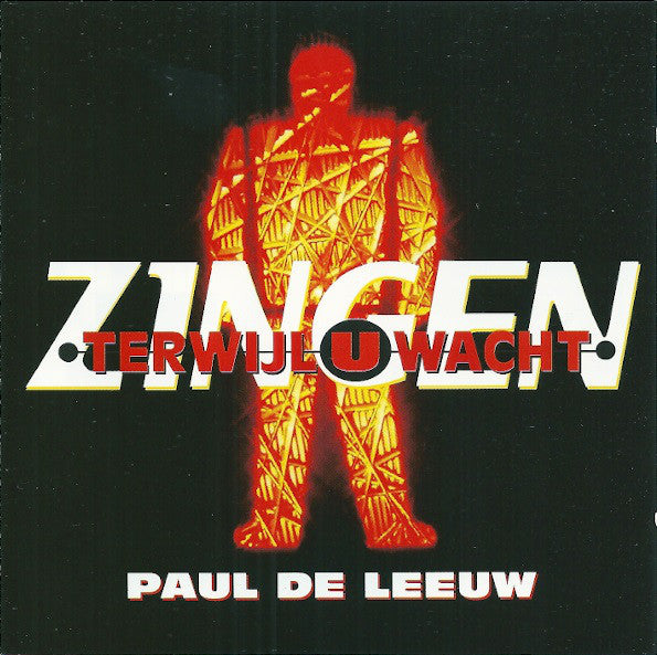 Paul de Leeuw : Zingen Terwijl U Wacht (CD, Album)