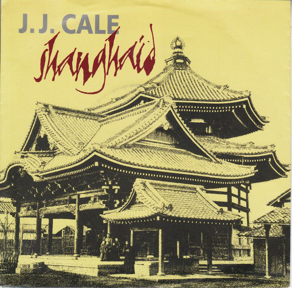 J.J. Cale : Shanghaid (7", Single)