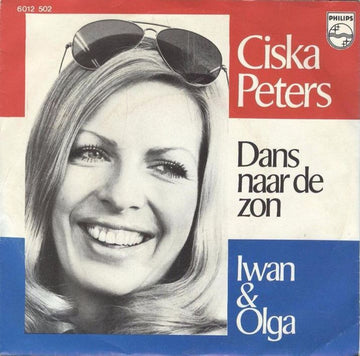 Ciska Peters : Dans Naar De Zon / Iwan & Olga (7")