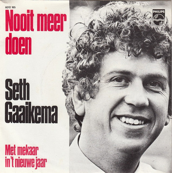 Seth Gaaikema : Nooit Meer Doen (7")