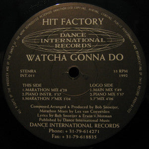 Hitfactory : Watcha Gonna Do (12")