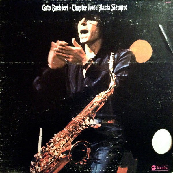 Gato Barbieri : Chapter Two: Hasta Siempre (LP, Album, Quad, Ter)