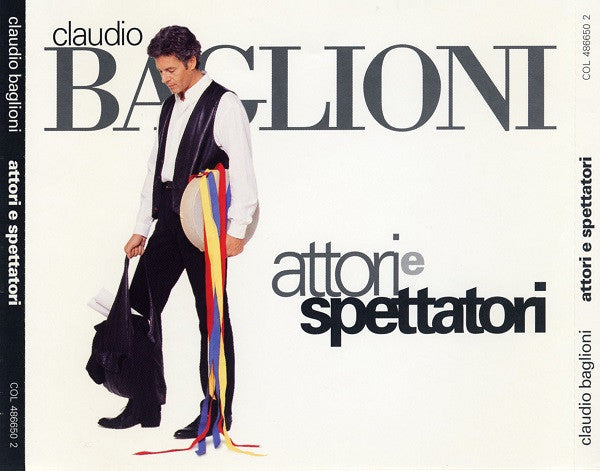 Claudio Baglioni : Attori E Spettatori (2xCD, Album)