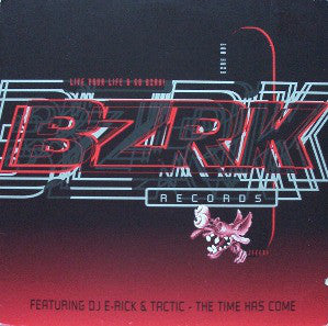 E-Rick & Tactic : The Time Has Come (12")