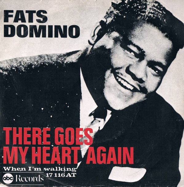 Fats Domino : There Goes My Heart Again (7", Single)