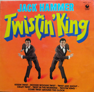 Jack Hammer : Twistin' King (LP)