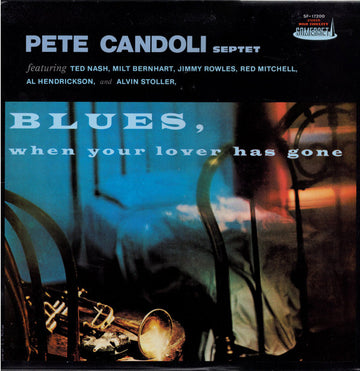 Pete Candoli Septet : Blues, When Your Lover Has Gone (LP, Album, RE)