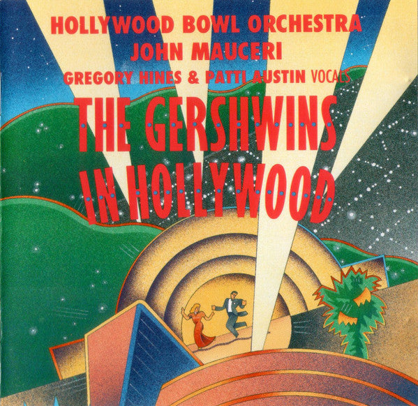 George & Ira Gershwin - Hollywood Bowl Orchestra, John Mauceri : The Gershwins In Hollywood (CD, Album)