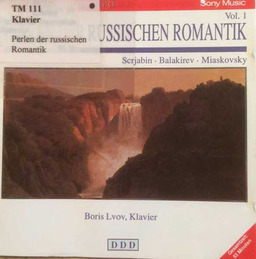 Alexander Scriabine, Mily Balakirev, Nikolai Myaskovsky, Boris Lvov : Perlen Der Russischen Romantik Vol. 1 (CD)