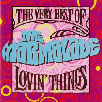 The Marmalade : The Very Best Of The Marmalade - Lovin' Things (CD, Comp)