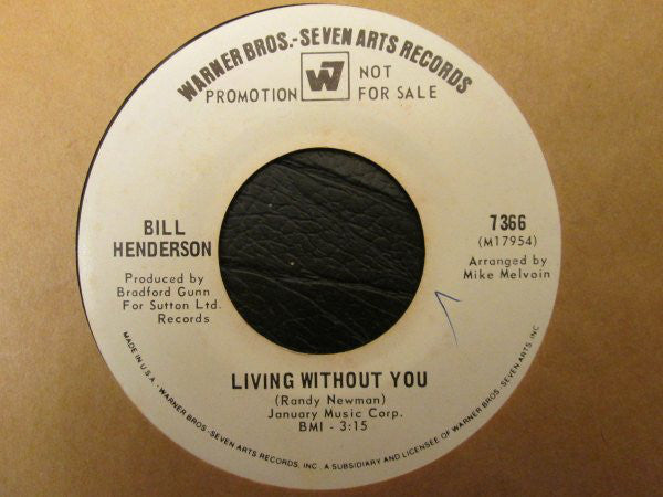 Bill Henderson (3) : Marley Purt Drive / Living Without You (7", Single, Promo)