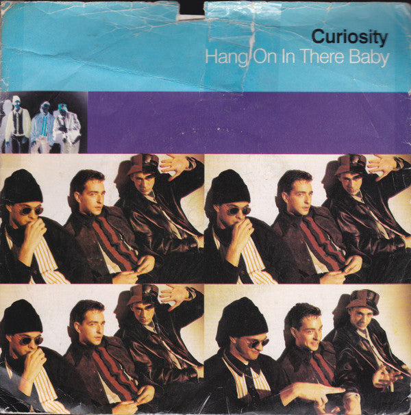 Curiosity : Hang On In There Baby (7", Single)
