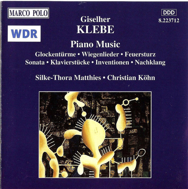 Giselher Klebe - Silke-Thora Matthies • Christian Köhn : Piano Music (CD, Album)