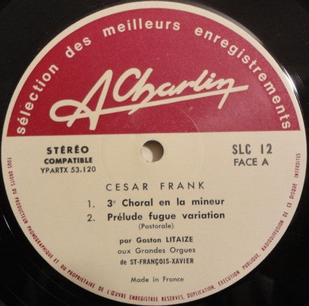 César Franck / Franz Liszt / Robert Schumann / Felix Mendelssohn-Bartholdy - Gaston Litaize : Les Sommets De L'Orgue (LP, Album)