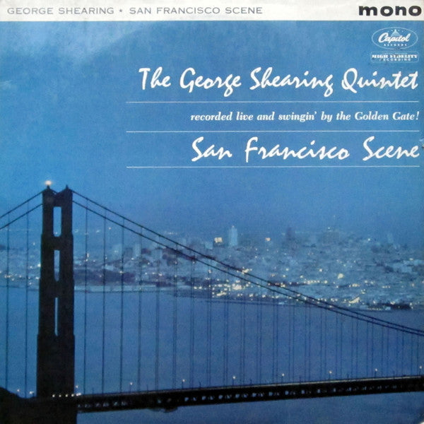 The George Shearing Quintet : San Francisco Scene (LP, Album, Mono)