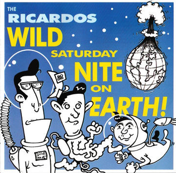 The Ricardos : Wild Saturday Nite On Earth (CD, Album)