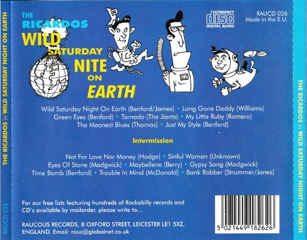 The Ricardos : Wild Saturday Nite On Earth (CD, Album)