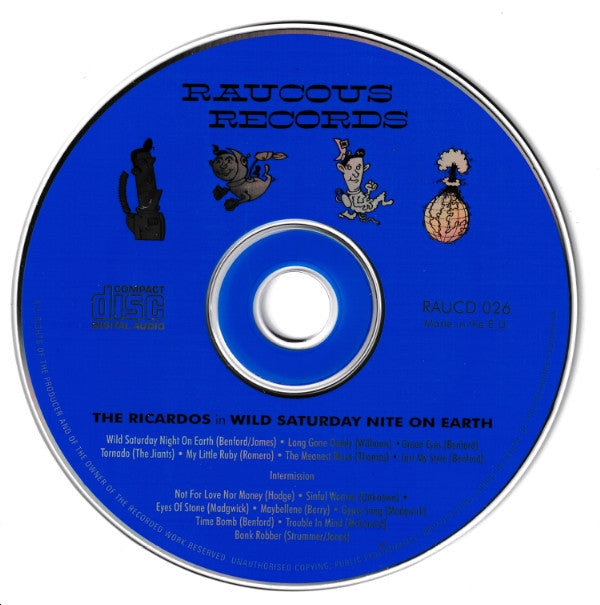 The Ricardos : Wild Saturday Nite On Earth (CD, Album)