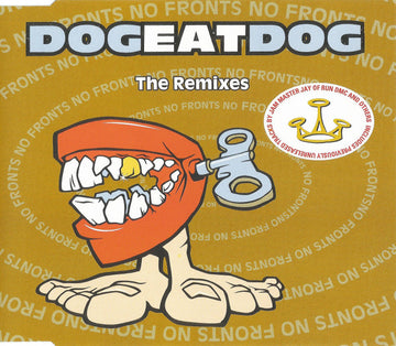 Dog Eat Dog : No Fronts: The Remixes (CD, Single)