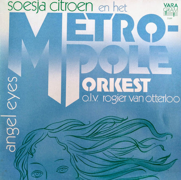 Soesja Citroen En Metropole Orchestra o.l.v. Rogier van Otterloo : Angel Eyes (LP, Album)